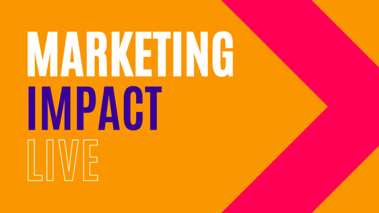 Marketing Impact Live